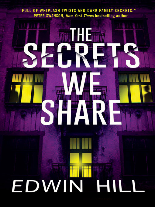 Title details for The Secrets We Share by Edwin Hill - Available